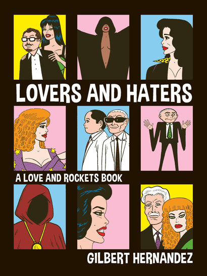 LOVERS AND HATERS TRADE PAPERBACK A LOVE AND ROCKETS BOOK 