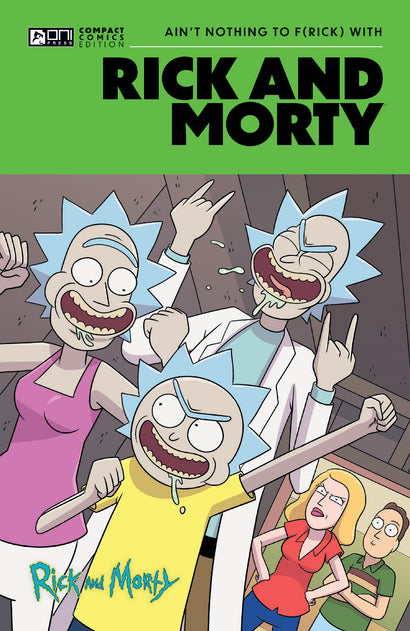 RICK AND MORTY ONI COMPACT COMICS EDITION TRADE PAPERBACK AIN’T NOTHING TO FRICK WITH