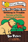 BIG DOG AND LITTLE DOG TP GETTING IN TROUBLE PERRAZO Y PERRITO SE METEN EN PROBLEMA (Bilingual Language Edition)
