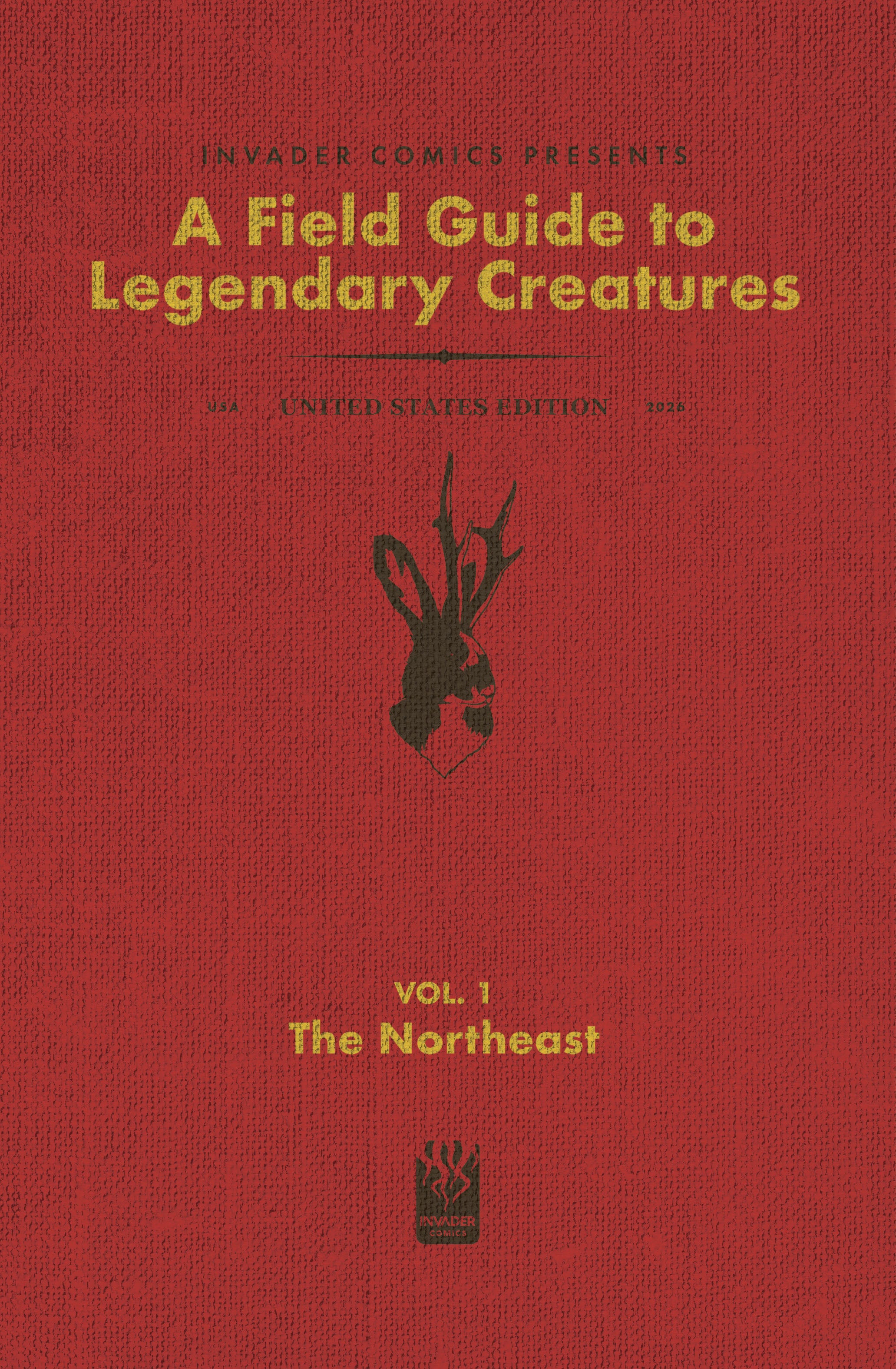 FIELD GUIDE TO LEGENDARY CREATURES OF THE UNITED STATES #1 (OF 4) THE NORTHEAST