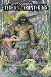 CONAN THE BARBARIAN TIDES OF THE TYRANT KING #3 (OF 4) CVR D JOHN BAIZLEY VAR