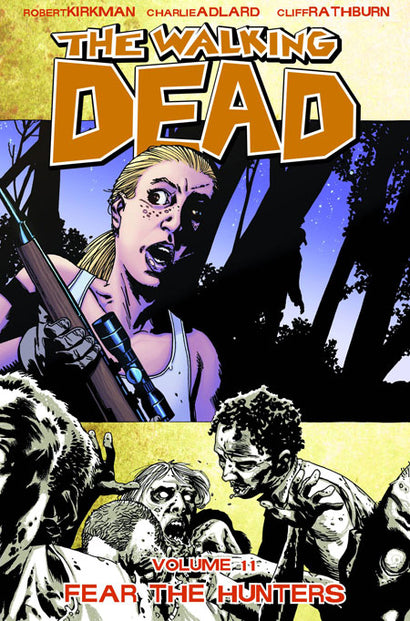 WALKING DEAD TRADE PAPERBACK VOL 11 FEAR THE HUNTERS