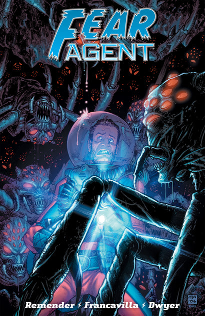 FEAR AGENT FINAL ED TRADE PAPERBACK VOL 04