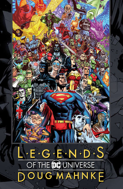 LEGENDS OF THE DC UNIVERSE DOUG MAHNKE HARDCOVER