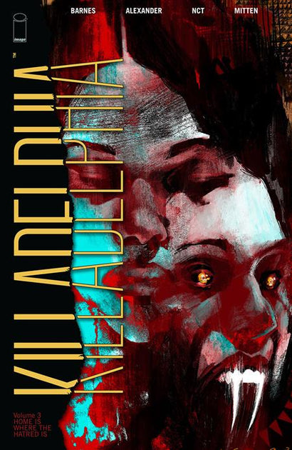 KILLADELPHIA TRADE PAPERBACK VOL 03 HOME IS WHERE HATRED IS