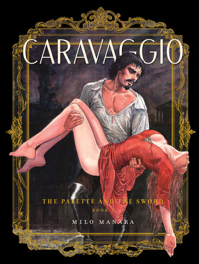 CARAVAGGIO TRADE PAPERBACK BOOK 01 THE PALETTE AND THE SWORD 