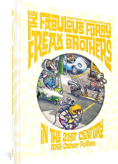 FABULOUS FURRY FREAK BROTHERS IN THE 21ST CENTURY AND OTHER FOLLIES HARDCOVER