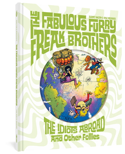 FABULOUS FURRY FREAK BROTHERS THE IDIOTS ABROAD AND OTHER FOLLIES HARDCOVER