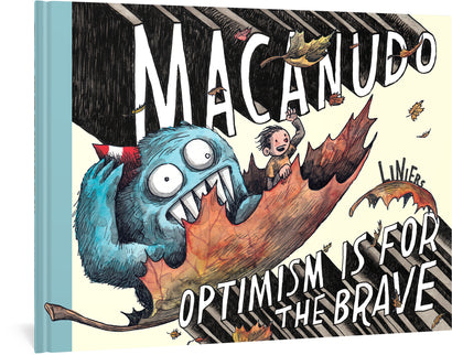 MACANUDO OPTIMISM IS FOR THE BRAVE HARDCOVER