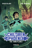 CHILDREN OF THE PHOENIX TRADE PAPERBACK VOL 03 THE TOMB PLANET