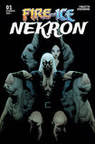 FIRE AND ICE NEKRON #1 (ONE SHOT) COVER B JAE LEE VARIANT