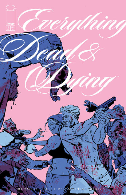 EVERYTHING DEAD & DYING #4 COVER B JACOB PHILLIPS PINK VARIANT