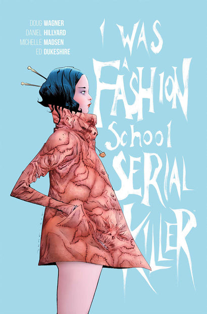 I WAS A FASHION SCHOOL SERIAL KILLER TRADE PAPERBACK 