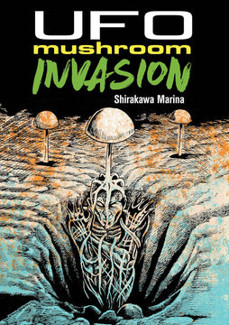 UFO MUSHROOM INVASION TRADE PAPERBACK