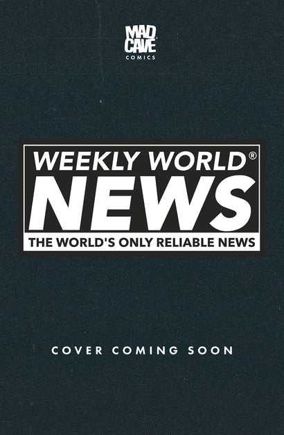 WEEKLY WORLD NEWS #1 (OF 6) CVR D MARIA WOLF VAR