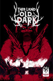 THIS LAND IS OLD AND DARK #3 (OF 3) CVR A ABEL GARCIA