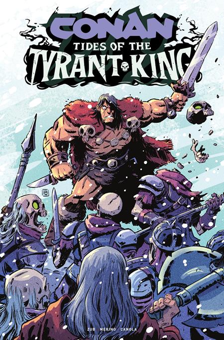 CONAN THE BARBARIAN TIDES OF THE TYRANT KING #4 (OF 4) CVR F DEREK LAUFMAN FOIL VAR