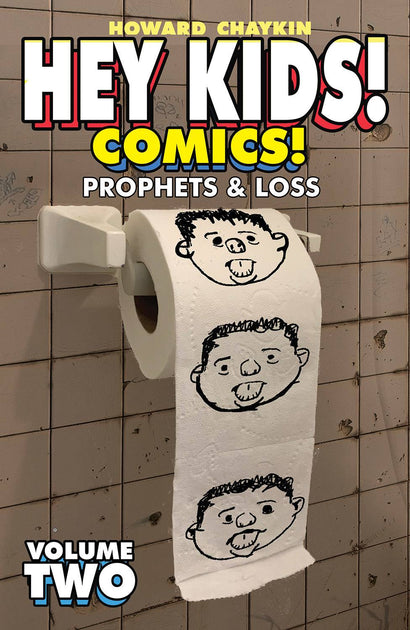 HEY KIDS COMICS TRADE PAPERBACK VOL 02 PROPHETS & LOSS