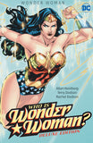 WONDER WOMAN WHO IS WONDER WOMAN THE DELUXE EDITION HARDCOVER