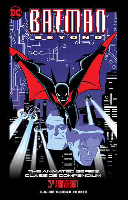 BATMAN BEYOND THE ANIMATED SERIES CLASSICS COMPENDIUM 25TH ANNIVERSARY TRADE PAPERBACK