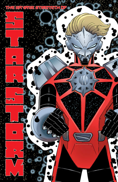 SAVAGE STRENGTH OF STARSTORM TRADE PAPERBACK VOL 01 