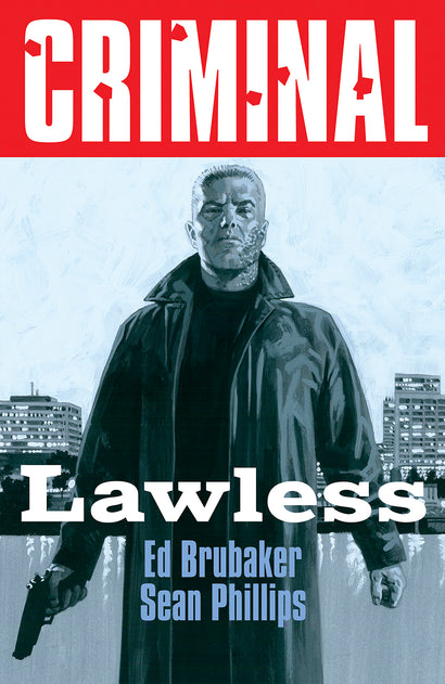 CRIMINAL TRADE PAPERBACK VOL 02 LAWLESS NEW PRINTING
