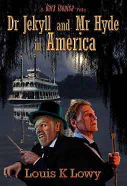 DR JEKYLL AND MR HYDE IN AMERICA TRADE PAPERBACK 