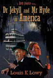 DR JEKYLL AND MR HYDE IN AMERICA TRADE PAPERBACK