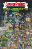 GARBAGE PAIL KIDS TRASHIN THROUGH TIME TRADE PAPERBACK