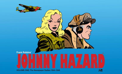 JOHNNY HAZARD HARDCOVER VOL 01 THE NEWSPAPER DAILIES (1944-1946)