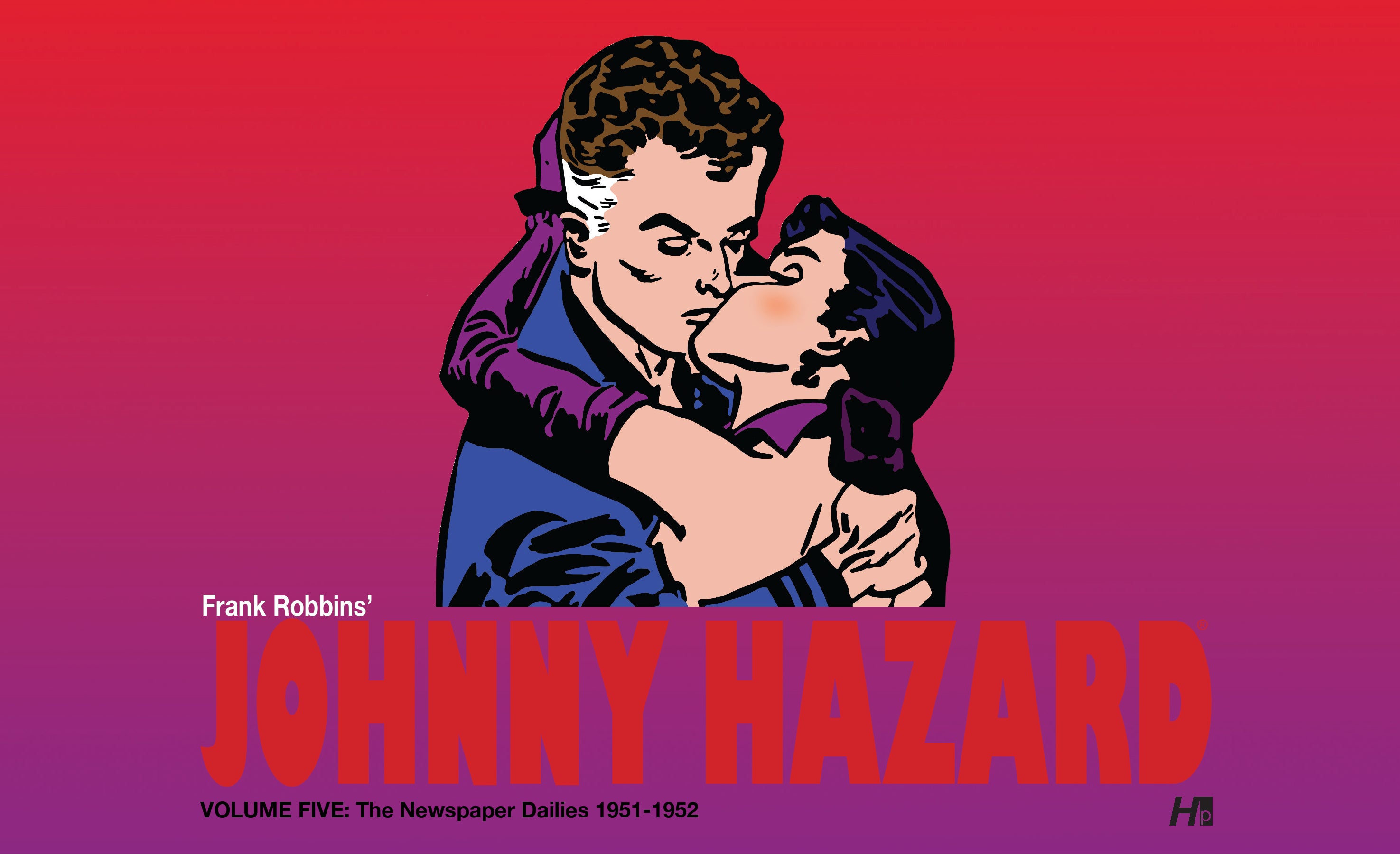 JOHNNY HAZARD HARDCOVER VOL 05 THE NEWSPAPER DAILIES (1951-1952)