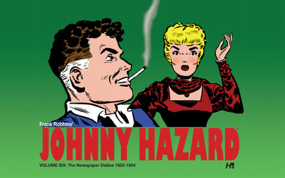 JOHNNY HAZARD HARDCOVER VOL 06 THE NEWSPAPER DAILIES (1952-1954)