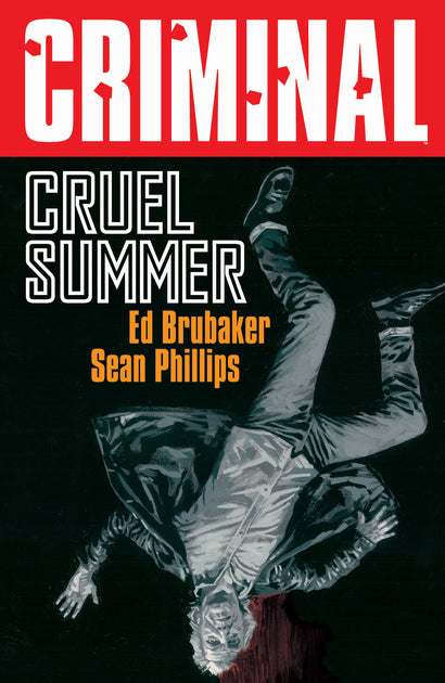 CRIMINAL TRADE PAPERBACK VOL 10 CRUEL SUMMER NEW PRINTING
