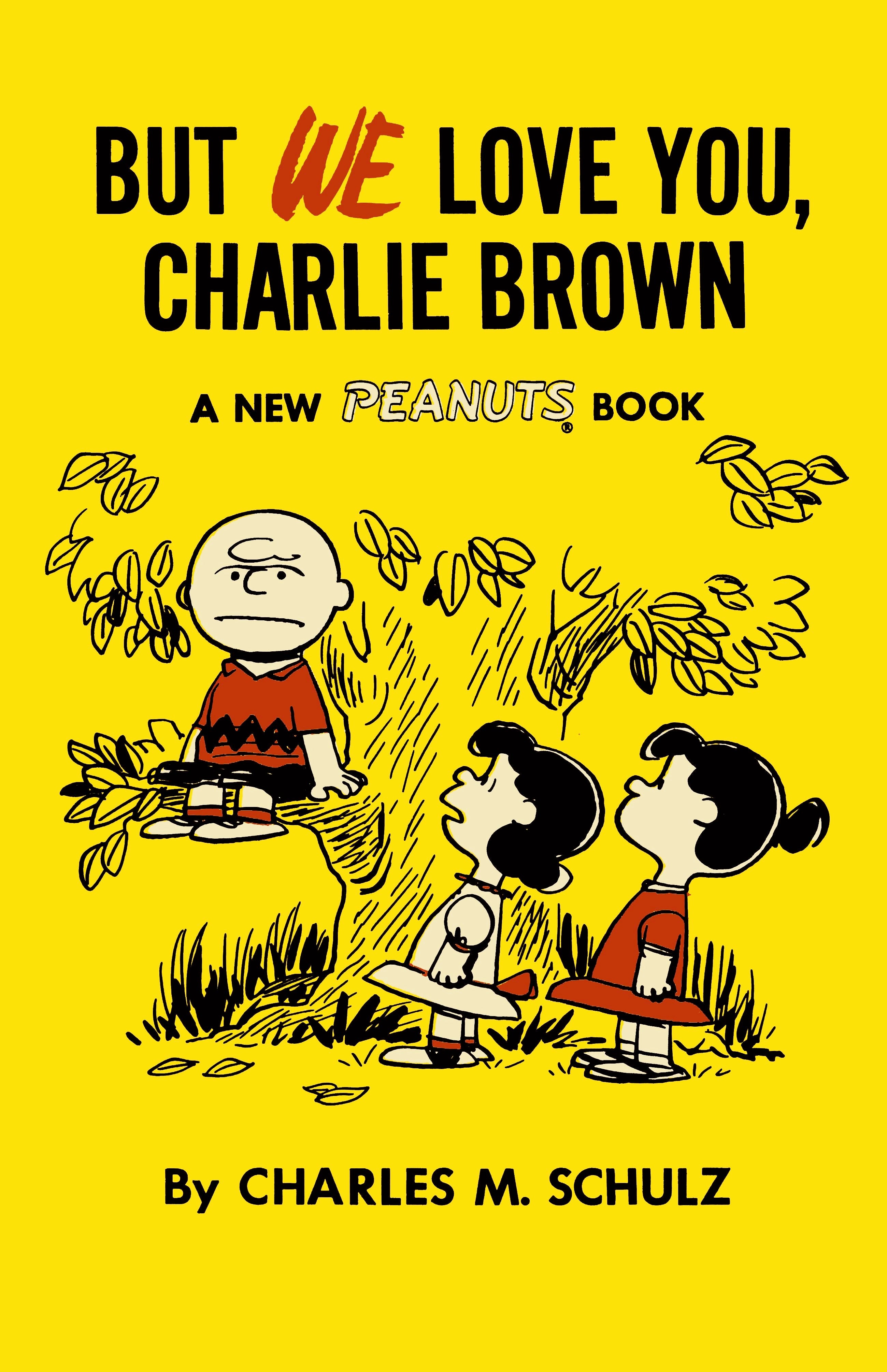 BUT WE LOVE YOU CHARLIE BROWN TRADE PAPERBACK
