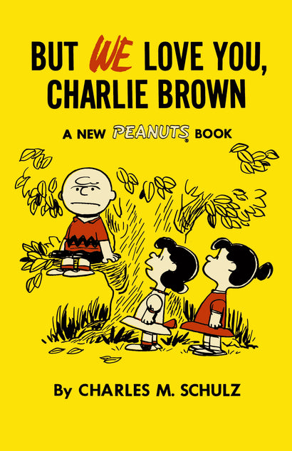 BUT WE LOVE YOU CHARLIE BROWN TRADE PAPERBACK