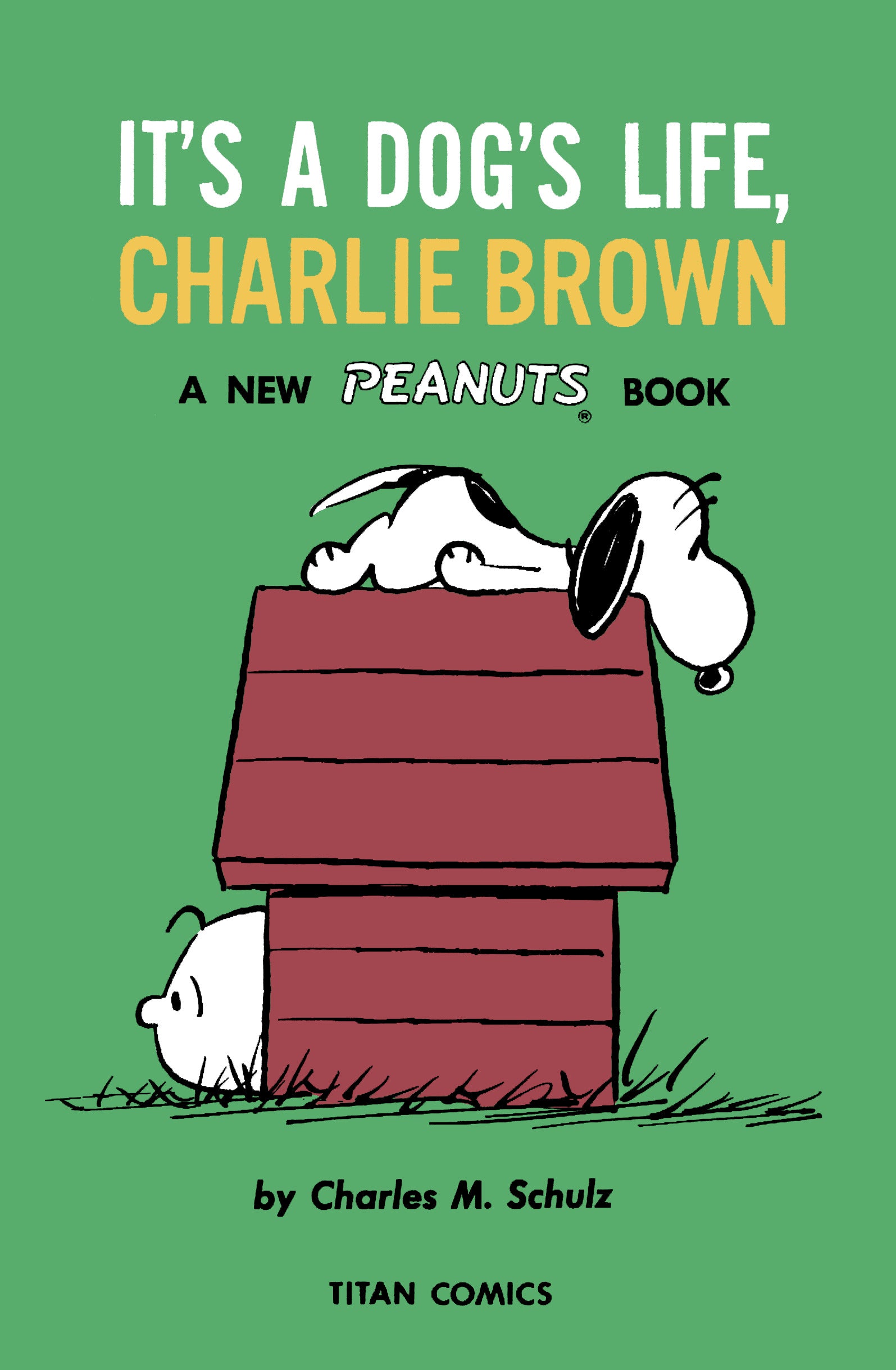 PEANUTS ITS A DOGS LIFE CHARLIE BROWN TRADE PAPERBACK