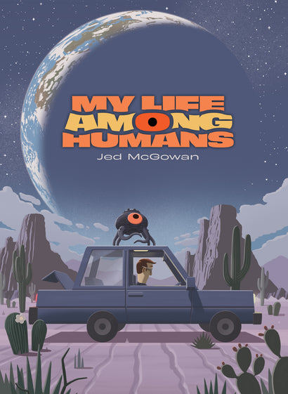 MY LIFE AMONG HUMANS HARDCOVER 