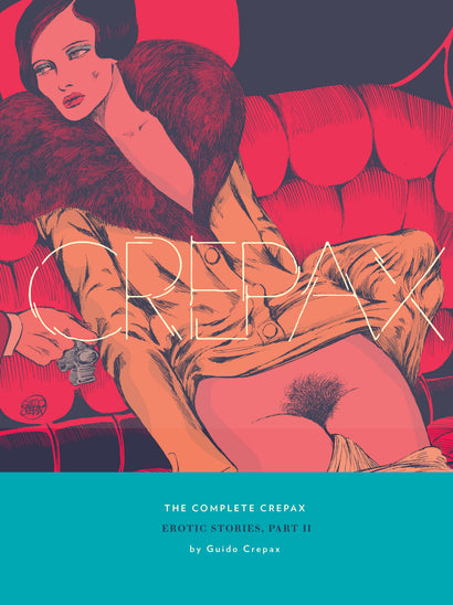 COMPLETE CREPAX HARDCOVER VOL 8 EROTIC STORIES PART II 