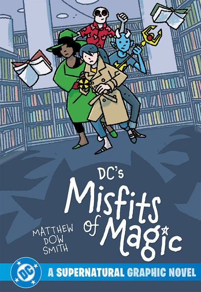 DCS MISFITS OF MAGIC TRADE PAPERBACK