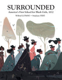 SURROUNDED AMERICAS FIRST SCHOOL FOR BLACK GIRLS 1832 HARDCOVER