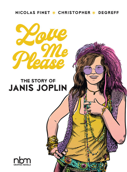 LOVE ME PLEASE THE STORY OF JANIS JOPLIN HARDCOVER