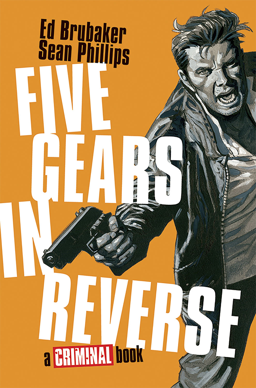 FIVE GEARS IN REVERSE A CRIMINAL BOOK HARDCOVER