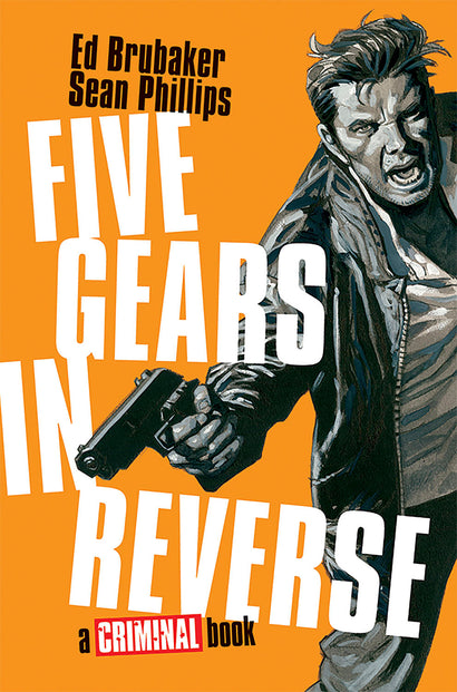 FIVE GEARS IN REVERSE A CRIMINAL BOOK HARDCOVER
