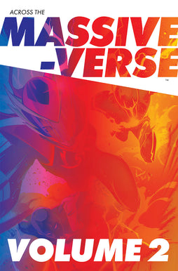 ACROSS THE MASSIVE-VERSE TRADE PAPERBACK VOL 02