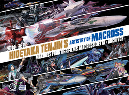 HIDETAKA TENJINS ARTISTRY OF MACROSS HARDCOVER VOL 02 MACROSS FRONTIER FILMS MACROSS DELTA