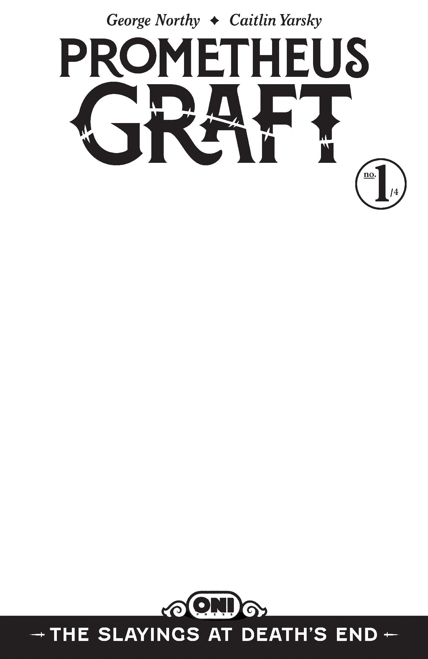 PROMETHEUS GRAFT: THE SLAYINGS AT DEATH'S END #1 COVER D BLANK SKETCH VAR
