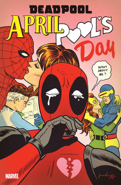 DEADPOOL: APRIL POOL'S DAY #1 JIM RUGG VARIANT