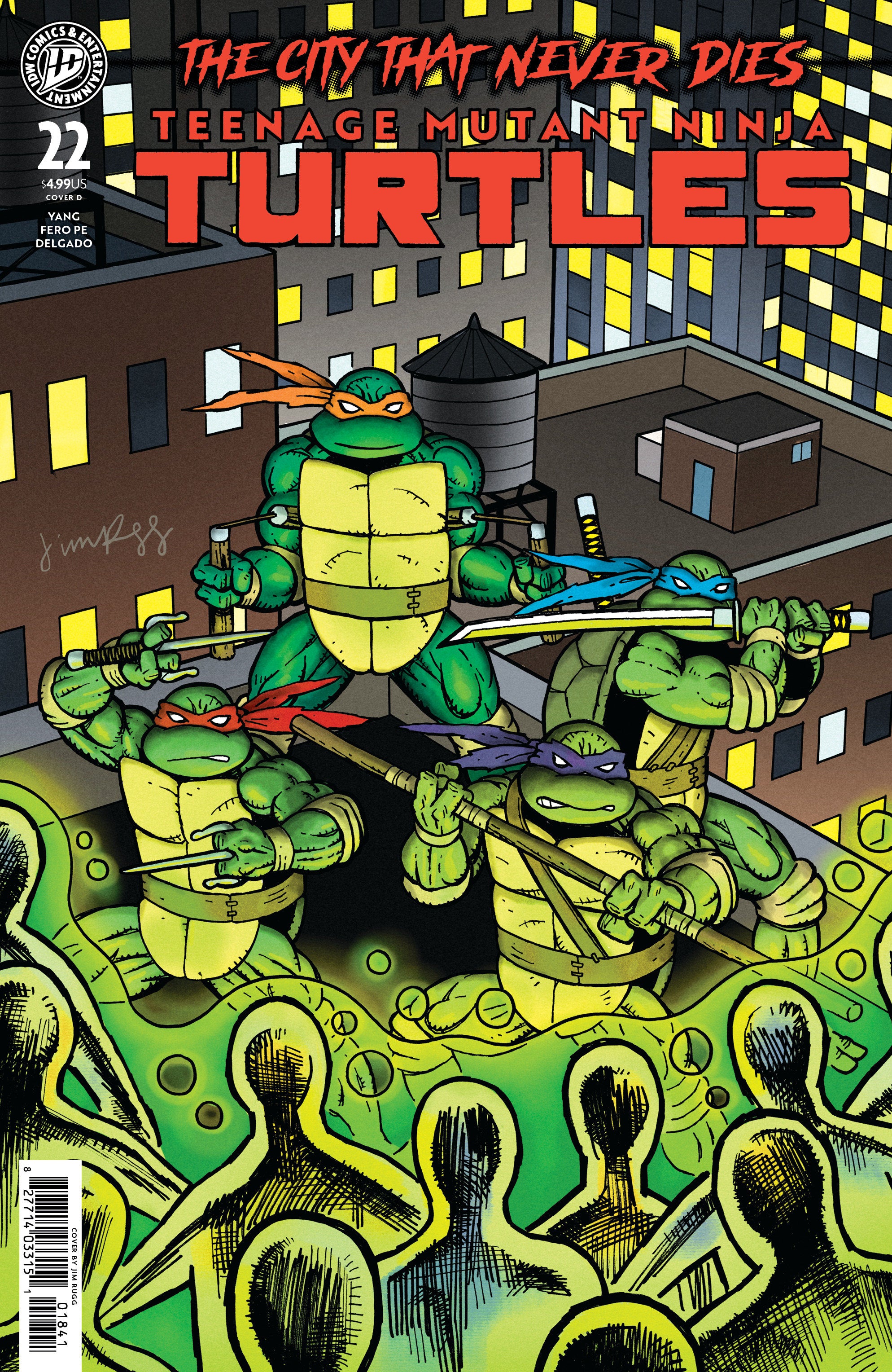 TEENAGE MUTANT NINJA TURTLES #22 VARIANT D RUGG
