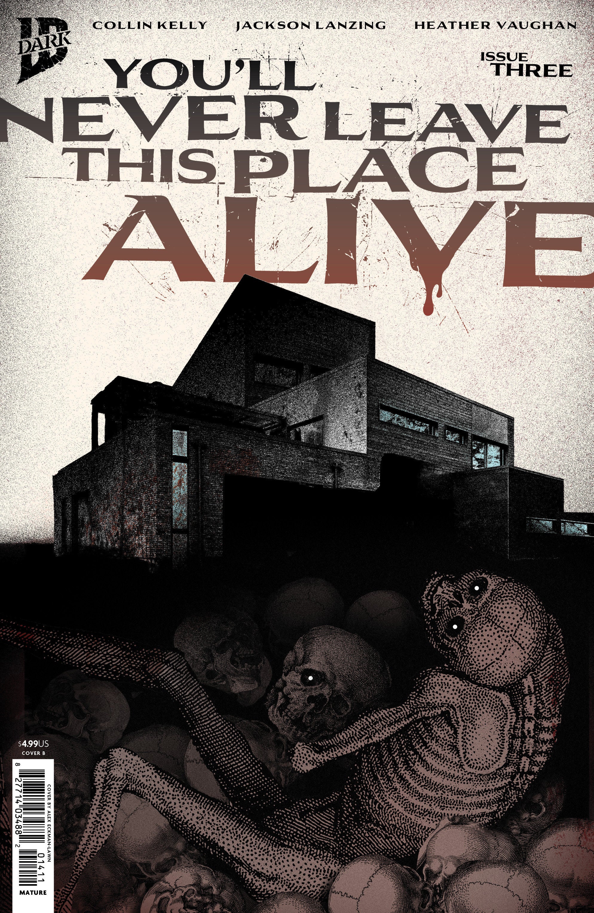 YOU'LL NEVER LEAVE THIS PLACE ALIVE #3 VARIANT B (ECKMAN-LAWN COVER SET)