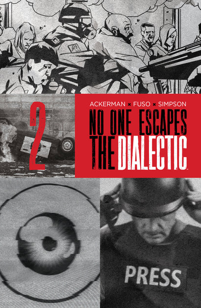 NO ONE ESCAPES THE DIALECTIC #2 B VARIANT (DRESSED, DESIGN)